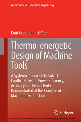 Großmann |  Thermo-energetic Design of Machine Tools | eBook | Sack Fachmedien