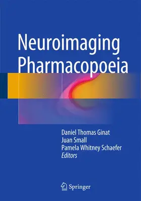 Ginat / Schaefer / Small |  Neuroimaging Pharmacopoeia | Buch |  Sack Fachmedien