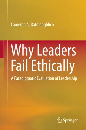 Batmanghlich | Why Leaders Fail Ethically | E-Book | www2.sack.de
