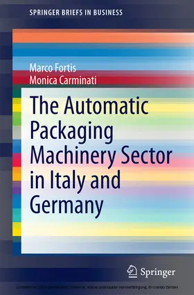 Fortis / Carminati |  The Automatic Packaging Machinery Sector in Italy and Germany | eBook | Sack Fachmedien