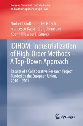 Kroll / Hirsch / Bassi |  IDIHOM: Industrialization of High-Order Methods - A Top-Down Approach | eBook | Sack Fachmedien