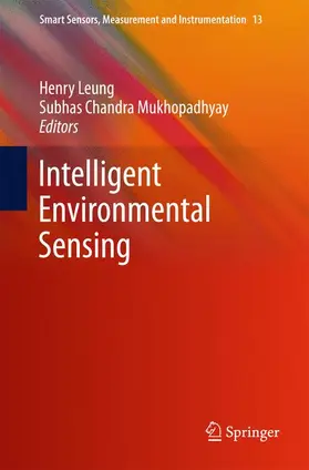 Chandra Mukhopadhyay / Leung |  Intelligent Environmental Sensing | Buch |  Sack Fachmedien