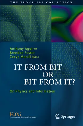 Aguirre / Foster / Merali |  It From Bit or Bit From It? | eBook | Sack Fachmedien