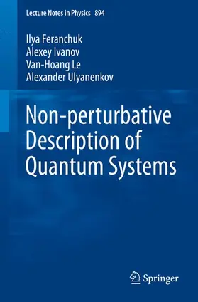 Feranchuk / Ivanov / Le |  Non-perturbative Description of Quantum Systems | Buch |  Sack Fachmedien