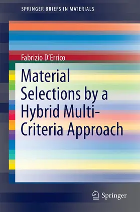 D’Errico |  Material Selections by a Hybrid Multi-Criteria Approach | Buch |  Sack Fachmedien