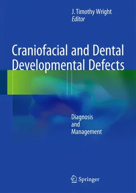 Wright |  Craniofacial and Dental Developmental Defects | Buch |  Sack Fachmedien