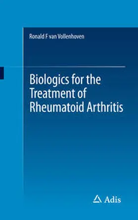 van Vollenhoven |  Biologics for the Treatment of Rheumatoid Arthritis | Buch |  Sack Fachmedien