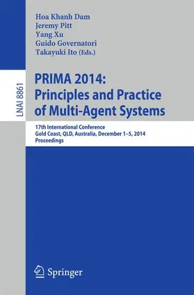 Dam / Pitt / Ito |  PRIMA 2014: Principles and Practice of Multi-Agent Systems | Buch |  Sack Fachmedien