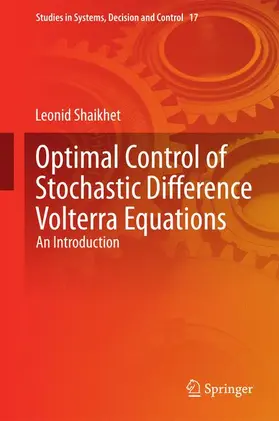 Shaikhet |  Optimal Control of Stochastic Difference Volterra Equations | Buch |  Sack Fachmedien