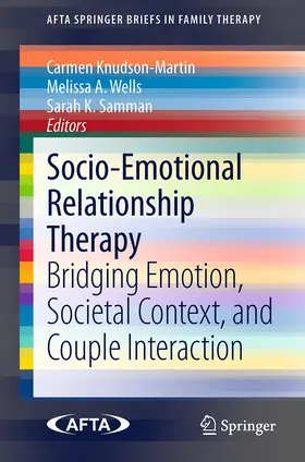 Knudson-Martin / Samman / Wells |  Socio-Emotional Relationship Therapy | Buch |  Sack Fachmedien