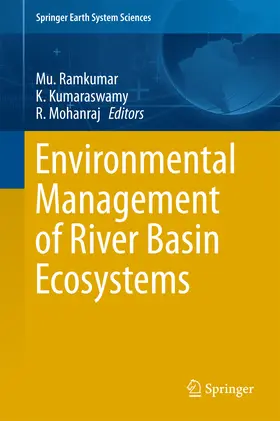 Ramkumar / Kumaraswamy / Mohanraj | Environmental Management of River Basin Ecosystems | E-Book | sack.de