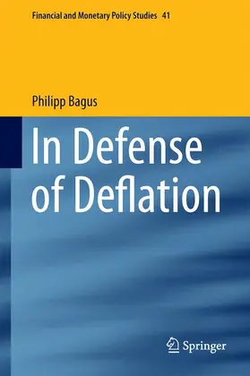 Bagus | In Defense of Deflation | Buch | 978-3-319-13427-7 | sack.de