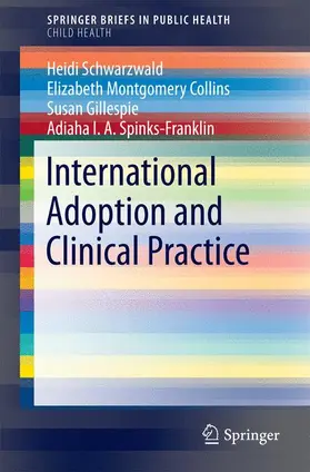 Schwarzwald / Spinks-Franklin / Collins |  International Adoption and Clinical Practice | Buch |  Sack Fachmedien