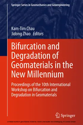 Chau / Zhao |  Bifurcation and Degradation of Geomaterials in the New Millennium | eBook | Sack Fachmedien