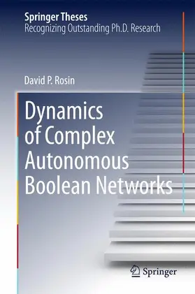 Rosin |  Dynamics of Complex Autonomous Boolean Networks | Buch |  Sack Fachmedien