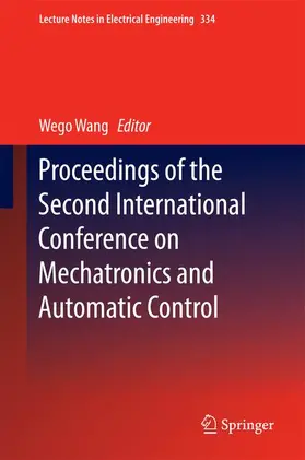 Wang |  Proceedings of the Second International Conference on Mechatronics and Automatic Control | Buch |  Sack Fachmedien