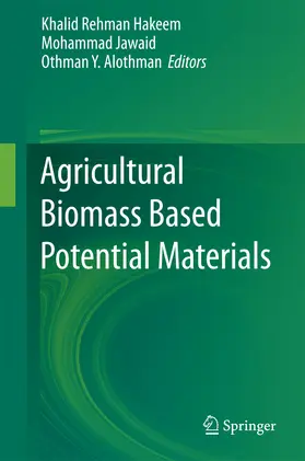 Hakeem / Jawaid / Y. Alothman | Agricultural Biomass Based Potential Materials | E-Book | sack.de