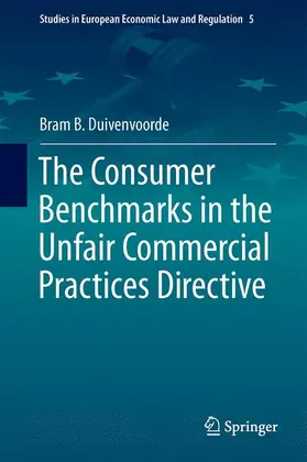 Duivenvoorde |  The Consumer Benchmarks in the Unfair Commercial Practices Directive | Buch |  Sack Fachmedien