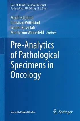 Dietel / Winterfeld / Wittekind |  Pre-Analytics of Pathological Specimens in Oncology | Buch |  Sack Fachmedien