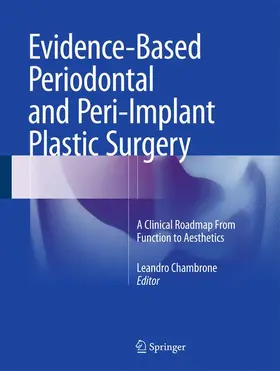 Chambrone |  Evidence-Based Periodontal and Peri-Implant Plastic Surgery | Buch |  Sack Fachmedien