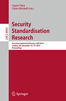 Mitchell / Chen |  Security Standardisation Research | Buch |  Sack Fachmedien