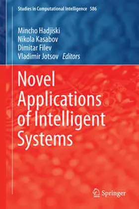Hadjiski / Kasabov / Filev | Novel Applications of Intelligent Systems | E-Book | sack.de