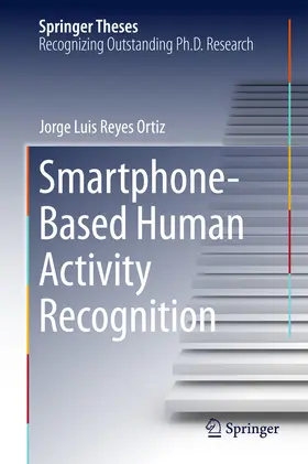 Reyes Ortiz | Smartphone-Based Human Activity Recognition | E-Book | www2.sack.de