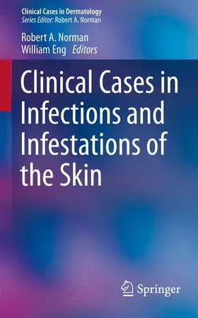 Norman / Eng |  Clinical Cases in Infections and Infestations of the Skin | Buch |  Sack Fachmedien