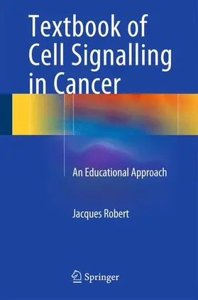 Robert |  Textbook of Cell Signalling in Cancer | Buch |  Sack Fachmedien