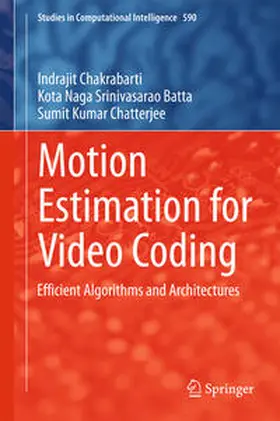 Chakrabarti / Batta / Chatterjee |  Motion Estimation for Video Coding | eBook | Sack Fachmedien