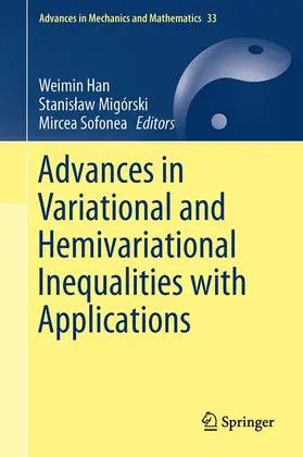 Han / Sofonea / Migórski |  Advances in Variational and Hemivariational Inequalities | Buch |  Sack Fachmedien