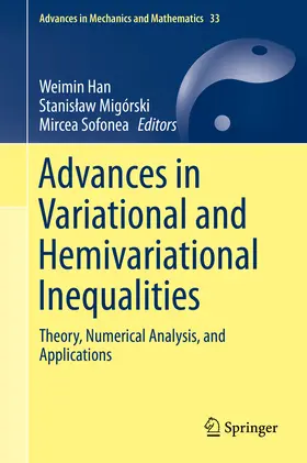 Han / Migórski / Sofonea |  Advances in Variational and Hemivariational Inequalities | eBook | Sack Fachmedien