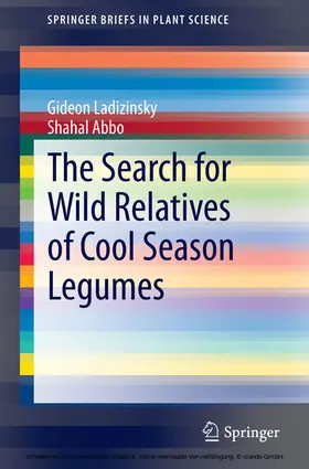 Ladizinsky / Abbo |  The Search for Wild Relatives of Cool Season Legumes | eBook | Sack Fachmedien