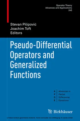 Pilipovic / Pilipovic / Toft |  Pseudo-Differential Operators and Generalized Functions | eBook | Sack Fachmedien