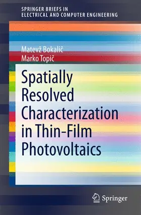 Topic / Bokalic / Bokalic |  Spatially Resolved Characterization in Thin-Film Photovoltaics | Buch |  Sack Fachmedien