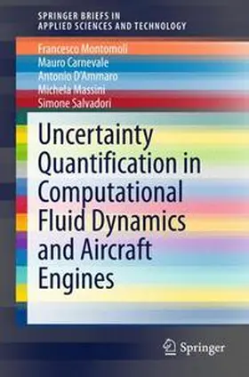 Montomoli / Carnevale / D'Ammaro | Uncertainty Quantification in Computational Fluid Dynamics and Aircraft Engines | Buch | 978-3-319-14680-5 | sack.de