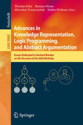 Eiter / Strass / Truszczynski | Advances in Knowledge Representation, Logic Programming, and Abstract Argumentation | E-Book | sack.de