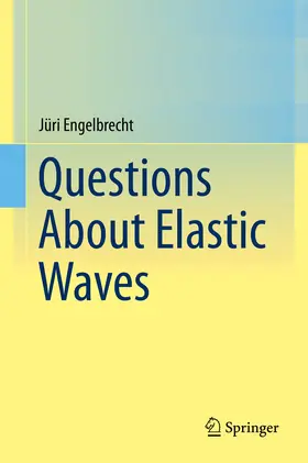 Engelbrecht |  Questions About Elastic Waves | eBook | Sack Fachmedien