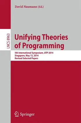 Naumann |  Unifying Theories of Programming | Buch |  Sack Fachmedien
