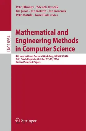 Hlinený / Hlinený / Dvorák | Mathematical and Engineering Methods in Computer Science | Buch | 978-3-319-14895-3 | sack.de