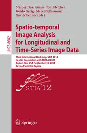 Durrleman / Fletcher / Gerig |  Spatio-temporal Image Analysis for Longitudinal and Time-Series Image Data | eBook | Sack Fachmedien