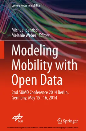 Behrisch / Weber |  Modeling Mobility with Open Data | eBook | Sack Fachmedien