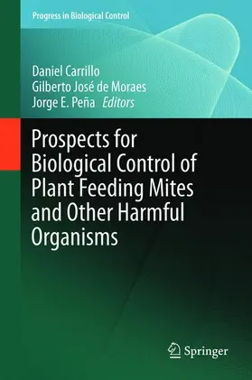 Carrillo / Peña / de Moraes |  Prospects for Biological Control of Plant Feeding Mites and Other Harmful Organisms | Buch |  Sack Fachmedien