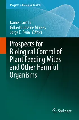 Carrillo / de Moraes / Peña |  Prospects for Biological Control of Plant Feeding Mites and Other Harmful Organisms | eBook | Sack Fachmedien