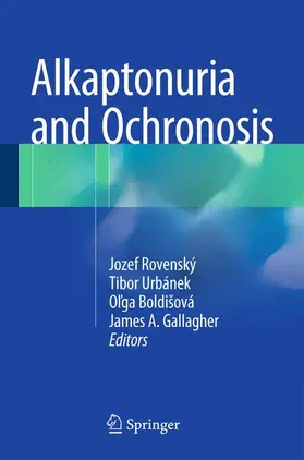 Rovenský / Gallagher / Urbánek |  Alkaptonuria and Ochronosis | Buch |  Sack Fachmedien