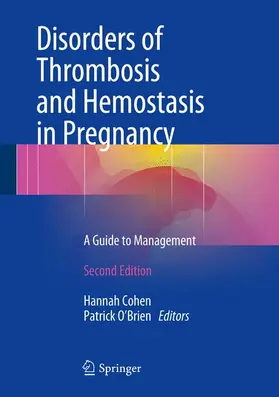 O'Brien / Cohen |  Disorders of Thrombosis and Hemostasis in Pregnancy | Buch |  Sack Fachmedien