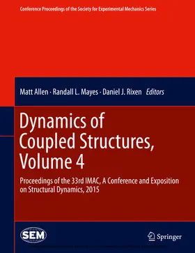 Allen / Mayes / Rixen | Dynamics of Coupled Structures, Volume 4 | E-Book | sack.de