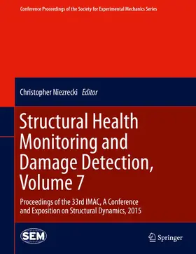 Niezrecki |  Structural Health Monitoring and Damage Detection, Volume 7 | Buch |  Sack Fachmedien