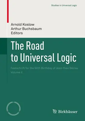 Buchsbaum / Koslow |  The Road to Universal Logic | Buch |  Sack Fachmedien