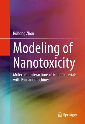 Zhou |  Modeling of Nanotoxicity | Buch |  Sack Fachmedien